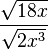 \frac{\sqrt{18x}}{\sqrt{2x^3}}