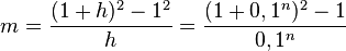 m=\frac{(1+h)^2-1^2}{h}=\frac{(1+0,1^n)^2-1}{0,1^n}