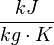 \frac{kJ}{kg \cdot K}
