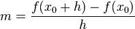 m=\frac{f(x_0+h)-f(x_0)}{h}